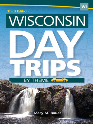cover image of Wisconsin Day Trips by Theme